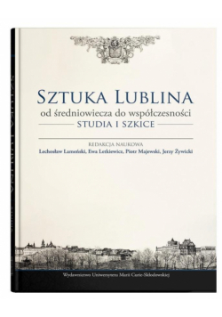 Sztuka Lublina od średniowiecza do współczesności