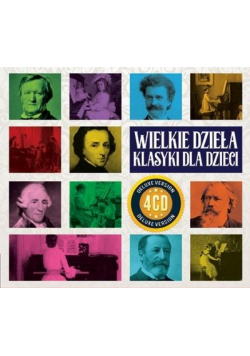 Wielkie Dzieła klasyki dla dzieci (4CD)