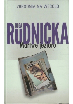 Zbrodnia na wesoło  Martwe jezioro