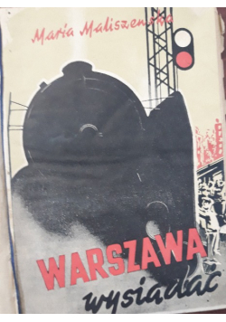 Warszawa Wysiadać1949 r.