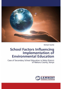 School Factors Influencing Implementation of Environmental Education