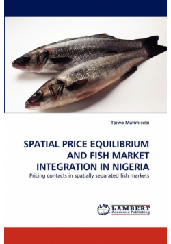 Spatial Price Equilibrium and Fish Market Integration in Nigeria