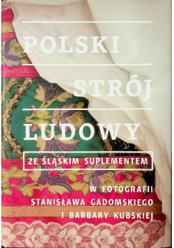 Polski strój ludowy ze śląskim suplementem