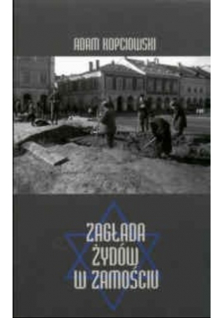 Zagłada Żydów w Zamościu