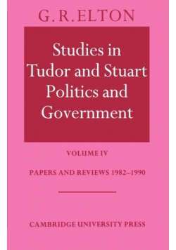 Studies in Tudor and Stuart Politics and Government