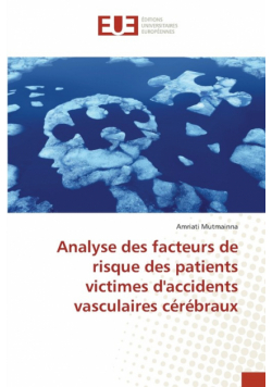 Analyse des facteurs de risque des patients victimes d'accidents vasculaires cérébraux