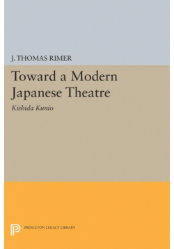 Toward a Modern Japanese Theatre