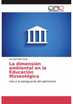 La dimensión ambiental en la Educación Museológica