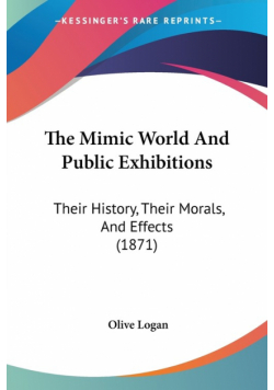 The Mimic World And Public Exhibitions
