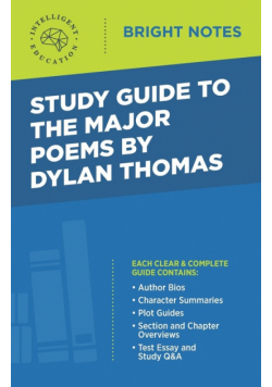 Study Guide to the Major Poems by Dylan Thomas