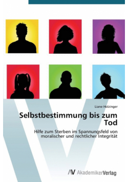 Selbstbestimmung bis zum Tod