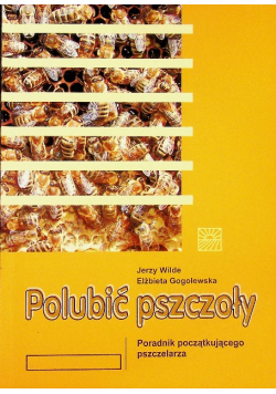 Polubić pszczoły
