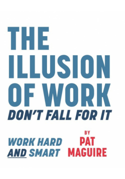 The Illusion of Work