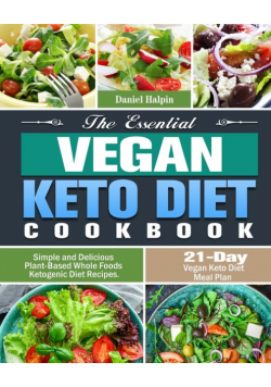 The Essential Vegan Keto Diet Cookbook