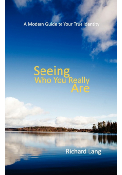 Seeing Who You Really Are