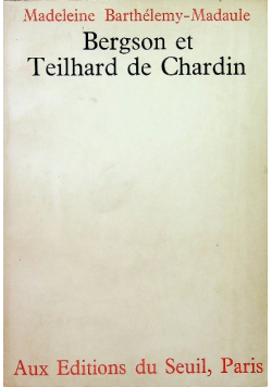 Bergson et Teilhard de Chardin