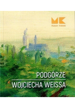 Podgórze Wojciecha Wissa