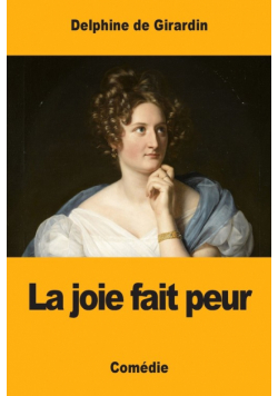 La joie fait peur