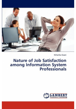 Nature of Job Satisfaction among Information System Professionals