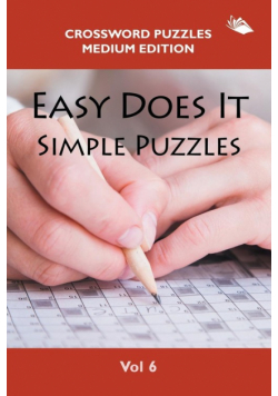 Easy Does It Simple Puzzles Vol 6