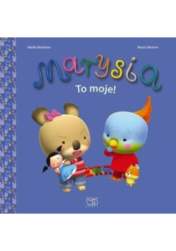 Marysia to moje!