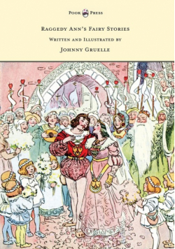 Raggedy Ann's Fairy Stories - Written and Illustrated by Johnny Gruelle