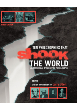 Ten Philosophies that Shook the World