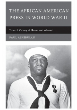 The African American Press in World War II