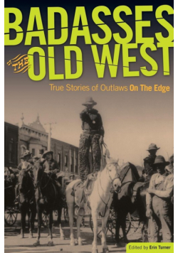 Badasses of the Old West