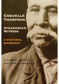 Coquelle Thompson, Athabaskan Witness
