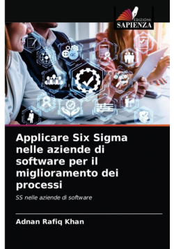 Applicare Six Sigma nelle aziende di software per il miglioramento dei processi