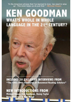 What's Whole in Whole Language in the 21st Century?