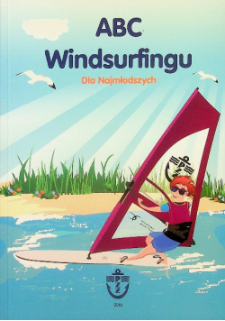 Abc Windsurfingu Dla Najmłodszych