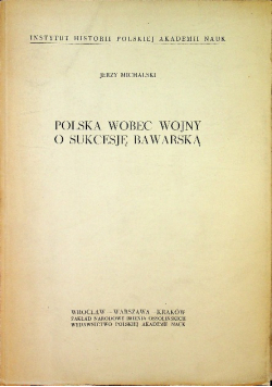 Polska wobec wojny o sukcesję bawarską