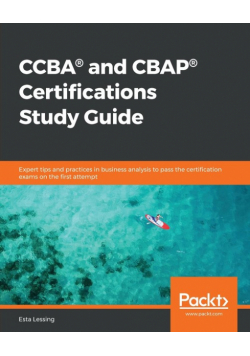 CCBA® and CBAP® Certifications Study Guide