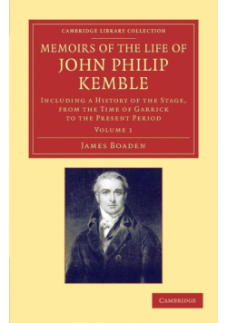 Memoirs of the Life of John Philip Kemble, Esq.