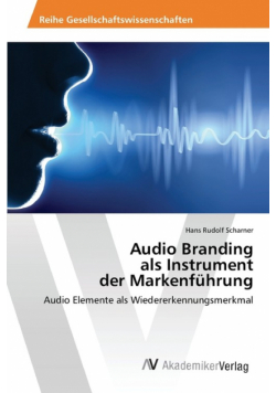 Audio Branding als Instrument der Markenführung