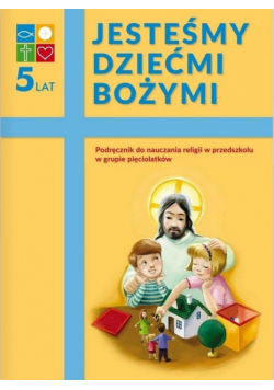 Katechizm 5-latka Jesteśmy dziećmi..podr. WARSZAWA