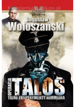 Operacja Talos. Tajne eksperymenty Himmlera