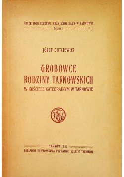 Grobowce rodziny Tarnowskich 1932 r.