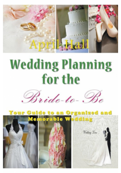 Wedding Planning for the Bride-to-Be