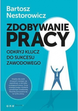 Zdobywanie pracy Odkryj klucz do sukcesu zawodowego