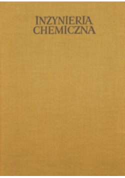 Inżynieria chemiczna Chemiczne obliczenia technologiczne