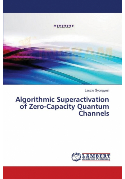 Algorithmic Superactivation of Zero-Capacity Quantum Channels