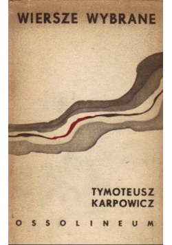 Karpowicz Wiersze wybrane