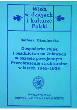 Gospodarka rolna i osadnictwo na Żuławach w okresie powojennym