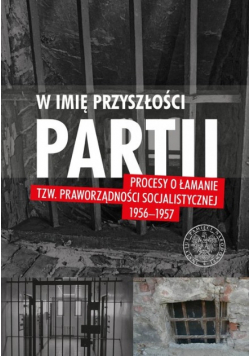 W imię przyszłości Partii