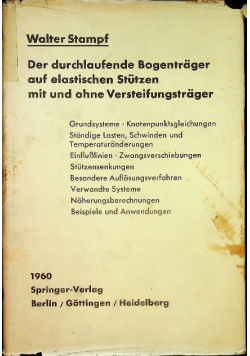Der durchlaufende Bogentrager auf elastischen Stutzen mit und ohne Versteifungstrager