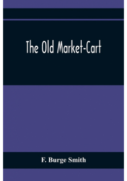 The Old Market-Cart