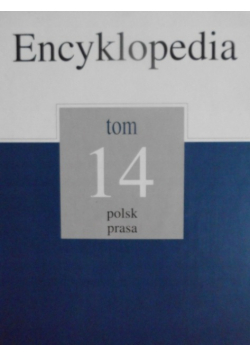 Encyklopedia tom 14 Polsk prasa